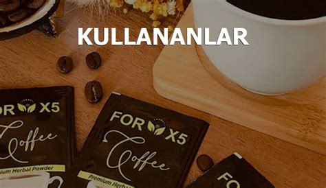 Forx5 kahve kullananlar .